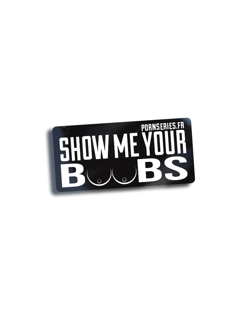 Show me your boobs sticker Stickers